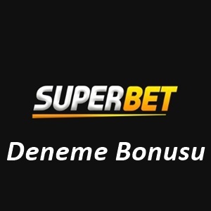Superbet Deneme Bonusu